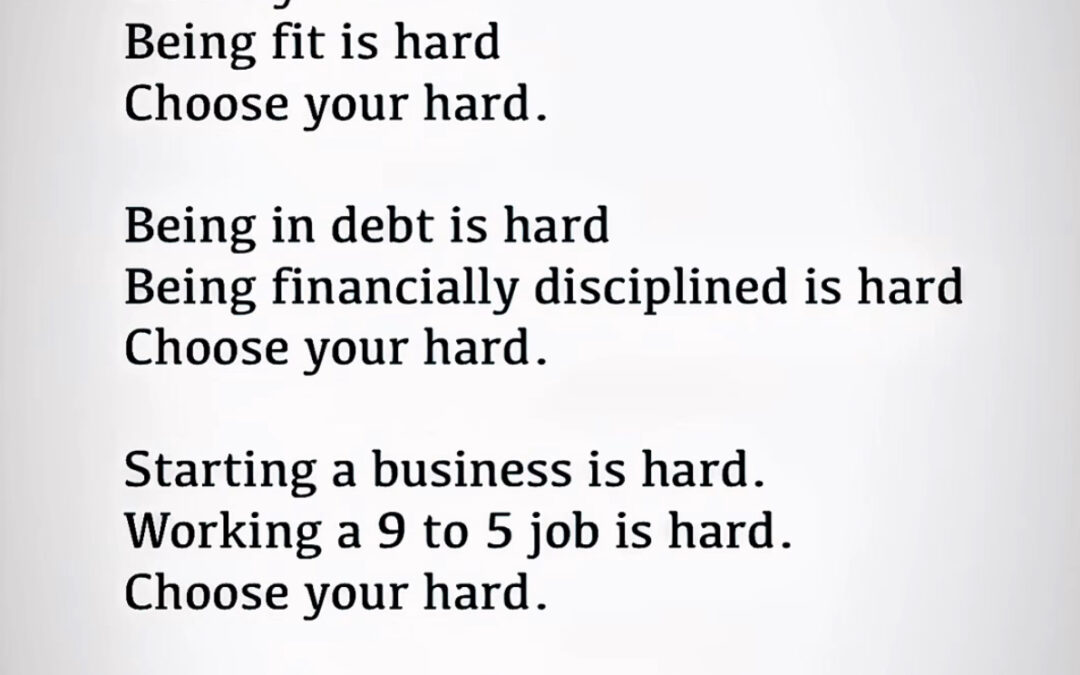 Choose Your Hard – A Gentle Call to Conscious Living